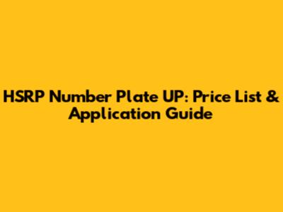 HSRP Number Plate UP: Price List & Application Guide