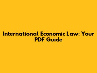 International Economic Law: Your PDF Guide
